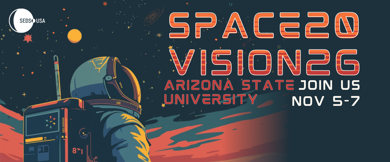 SpaceVision 2026 Location: Arizona State University Date: Nov. 5th - 7th
