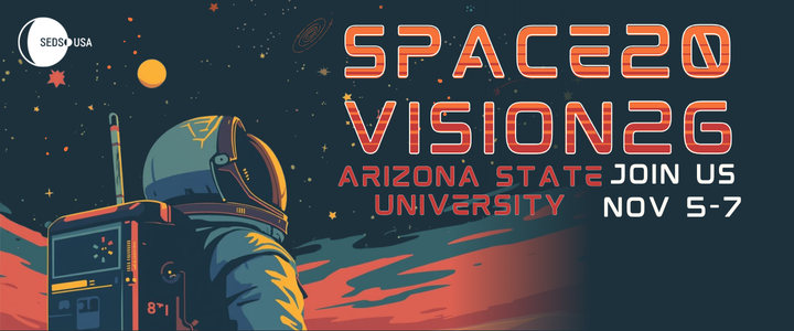 SpaceVision 2026 Location: Arizona State University Date: Nov. 5th - 7th